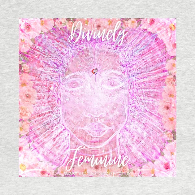 Divinely Feminine by WWW.ASCENSIONART.CO.UK